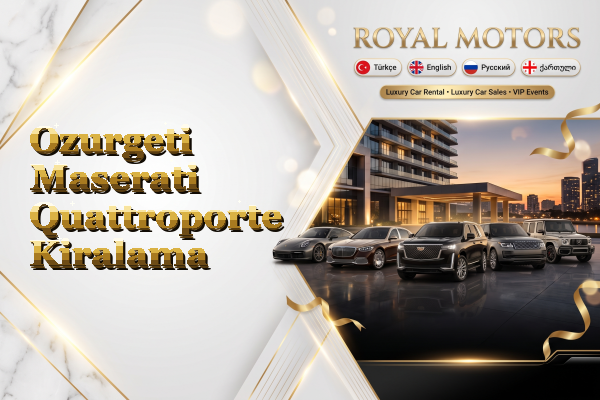 Ozurgeti Maserati Quattroporte Kiralama