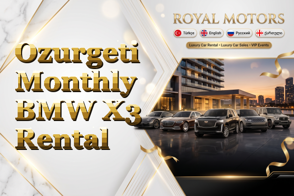 Ozurgeti Monthly BMW X3 Rental