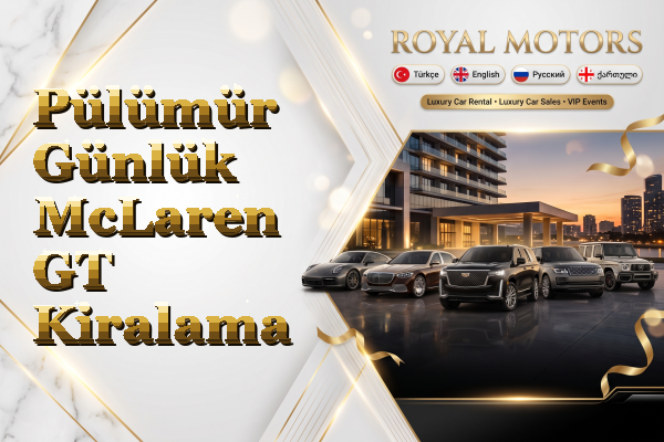 Pülümür Günlük McLaren GT Kiralama