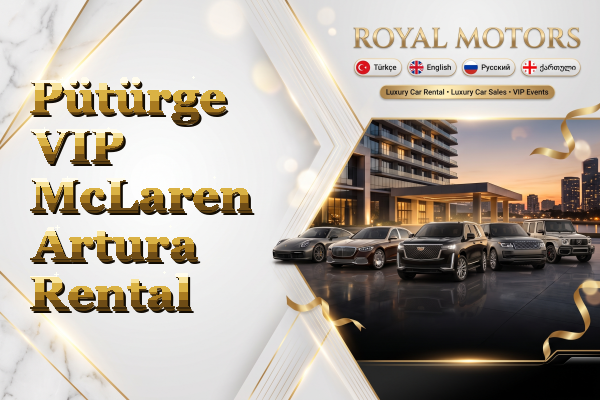 Pütürge VIP McLaren Artura Rental