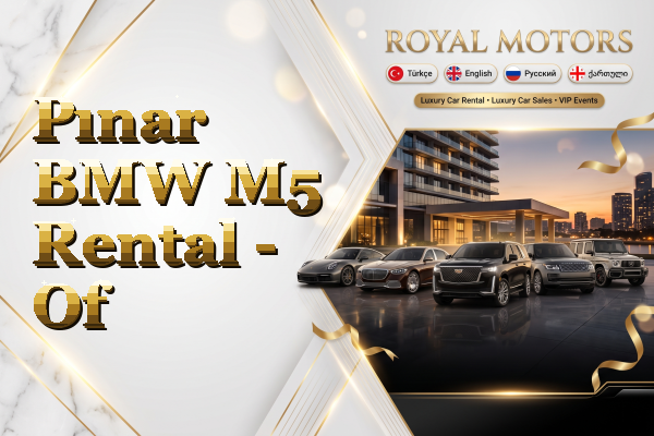 Pınar BMW M5 Rental - Of