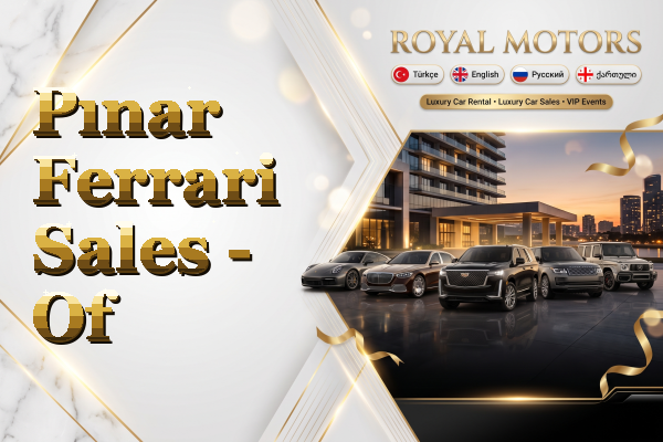 Pınar Ferrari Sales - Of