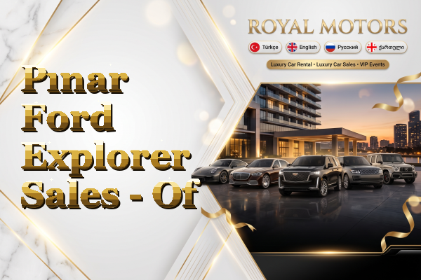 Pınar Ford Explorer Sales - Of