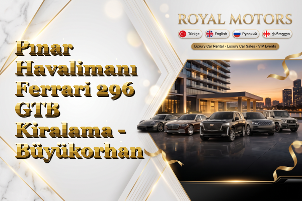 Pınar Havalimanı Ferrari 296 GTB Kiralama - Büyükorhan
