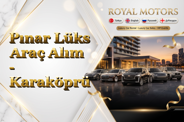 Pınar Lüks Araç Alım - Karaköprü