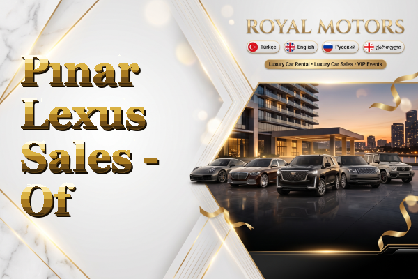 Pınar Lexus Sales - Of