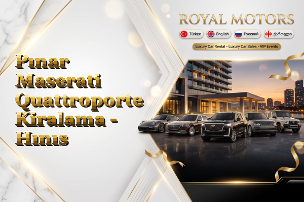 Pınar Maserati Quattroporte Kiralama - Hınıs
