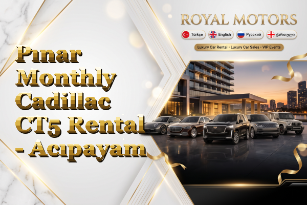 Pınar Monthly Cadillac CT5 Rental - Acıpayam