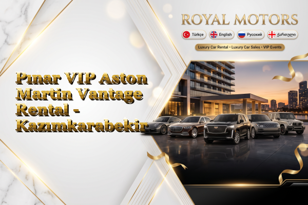 Pınar VIP Aston Martin Vantage Rental - Kazımkarabekir