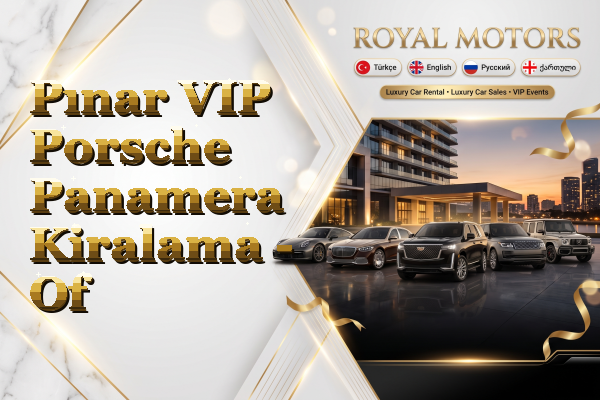 Pınar VIP Porsche Panamera Kiralama - Of