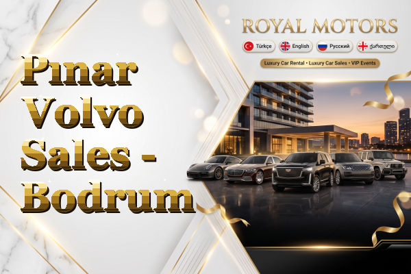 Pınar Volvo Sales - Bodrum