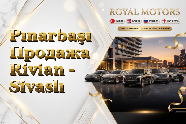 Pınarbaşı Продажа Rivian - Sivaslı