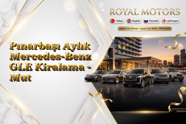 Pınarbaşı Aylık Mercedes-Benz GLE Kiralama - Mut