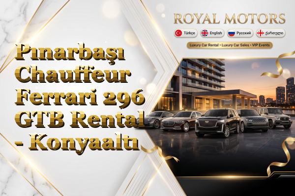 Pınarbaşı Chauffeur Ferrari 296 GTB Rental - Konyaaltı