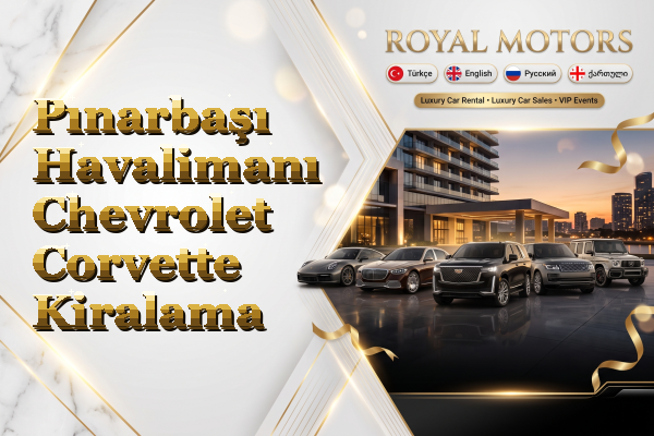 Pınarbaşı Havalimanı Chevrolet Corvette Kiralama
