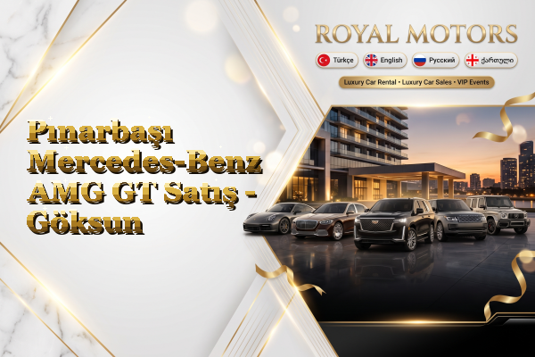 Pınarbaşı Mercedes-Benz AMG GT Satış - Göksun