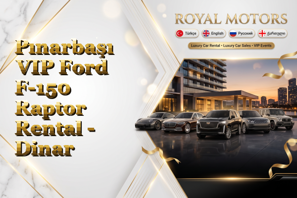 Pınarbaşı VIP Ford F-150 Raptor Rental - Dinar
