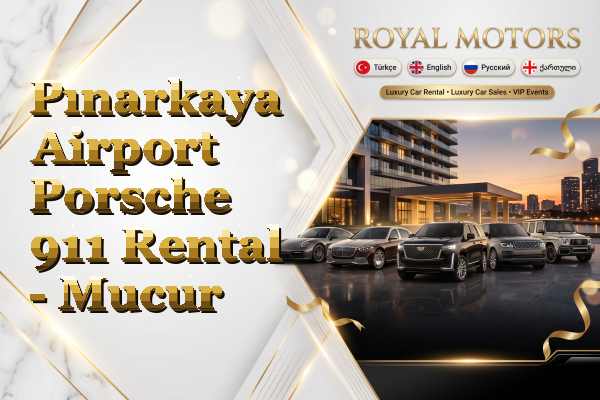Pınarkaya Airport Porsche 911 Rental - Mucur