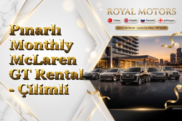 Pınarlı Monthly McLaren GT Rental - Çilimli