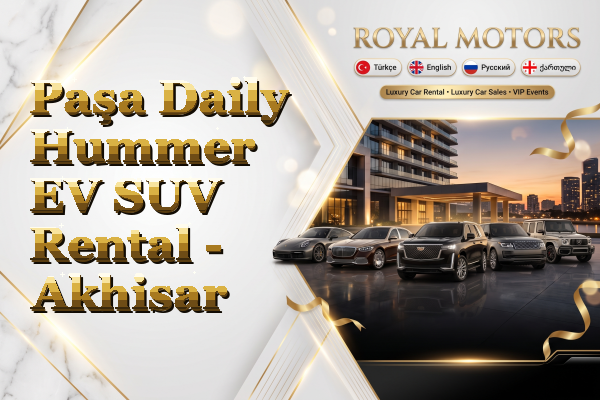 Paşa Daily Hummer EV SUV Rental - Akhisar
