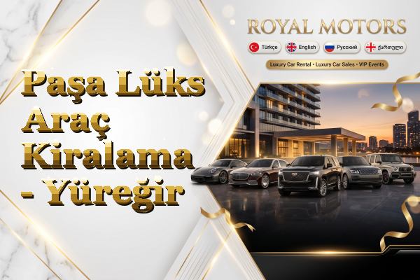 Paşa Lüks Araç Kiralama - Yüreğir
