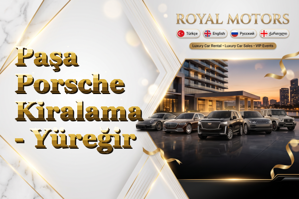 Paşa Porsche Kiralama - Yüreğir