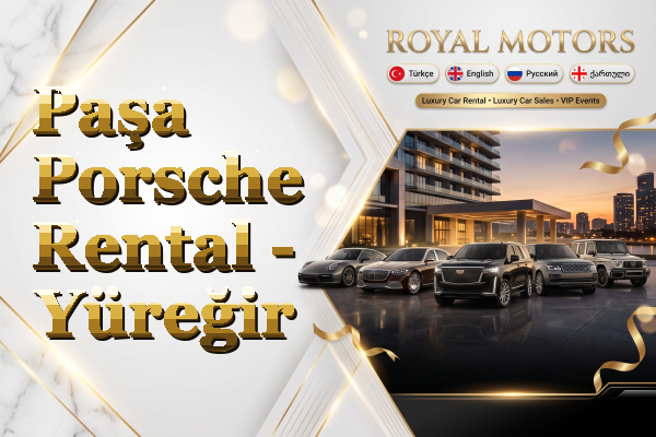 Paşa Porsche Rental - Yüreğir
