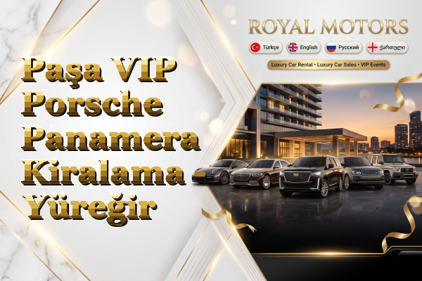 Paşa VIP Porsche Panamera Kiralama - Yüreğir