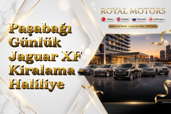 Paşabağı Günlük Jaguar XF Kiralama - Haliliye