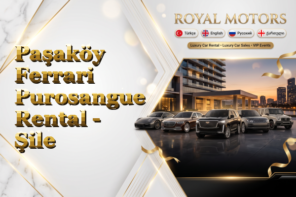 Paşaköy Ferrari Purosangue Rental - Şile