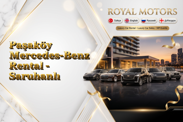 Paşaköy Mercedes-Benz Rental - Saruhanlı
