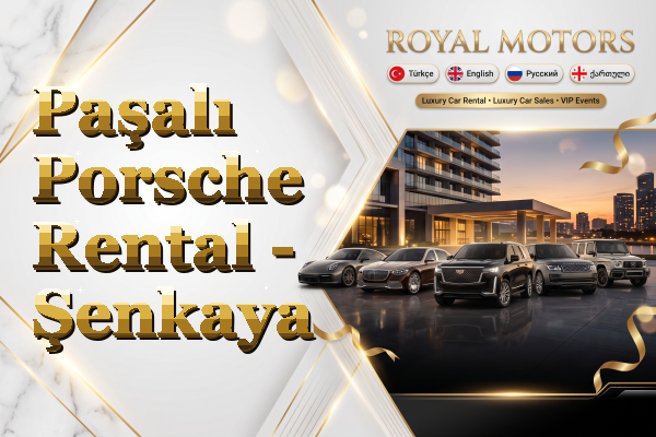 Paşalı Porsche Rental - Şenkaya