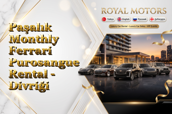 Paşalık Monthly Ferrari Purosangue Rental - Divriği
