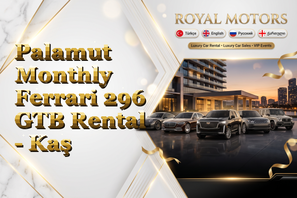 Palamut Monthly Ferrari 296 GTB Rental - Kaş