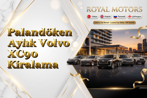 Palandöken Aylık Volvo XC90 Kiralama