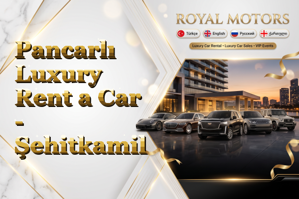 Pancarlı Luxury Rent a Car - Şehitkamil