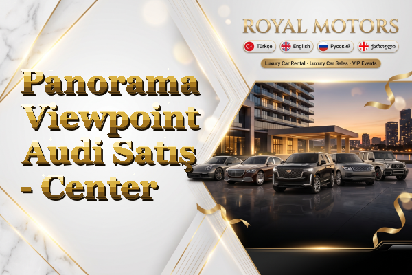 Panorama Viewpoint Audi Satış - Center