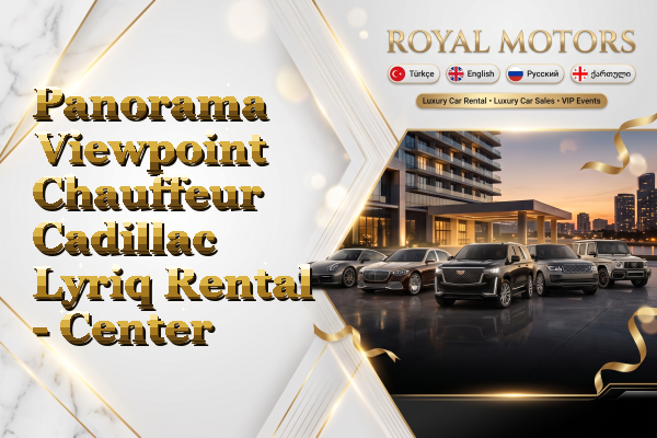 Panorama Viewpoint Chauffeur Cadillac Lyriq Rental - Center