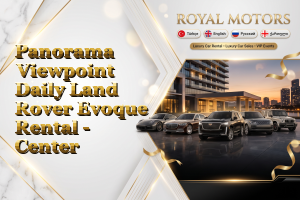 Panorama Viewpoint Daily Land Rover Evoque Rental - Center