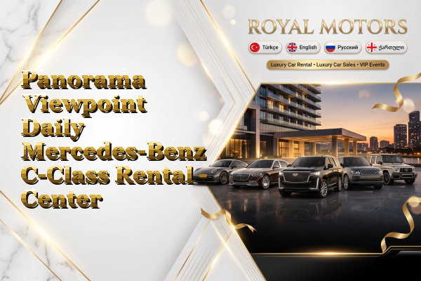 Panorama Viewpoint Daily Mercedes-Benz C-Class Rental - Center