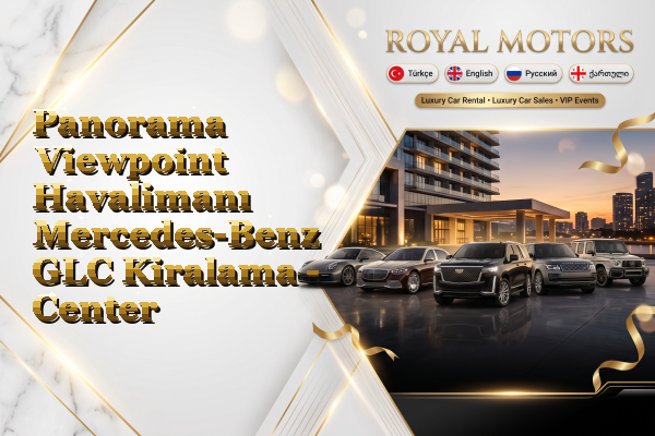 Panorama Viewpoint Havalimanı Mercedes-Benz GLC Kiralama - Center