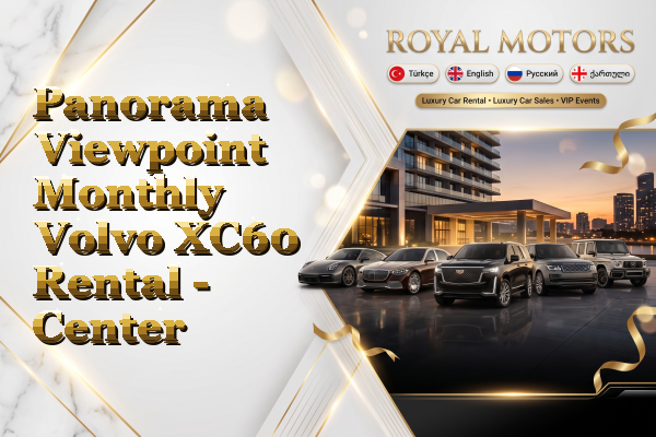 Panorama Viewpoint Monthly Volvo XC60 Rental - Center