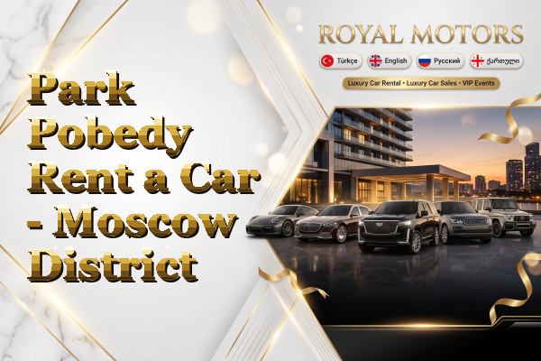 Park Pobedy Rent a Car - Moscow District