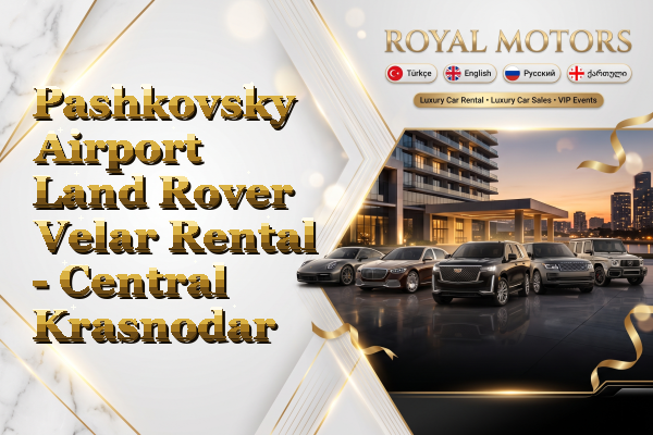 Pashkovsky Airport Land Rover Velar Rental - Central Krasnodar