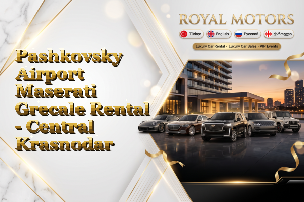 Pashkovsky Airport Maserati Grecale Rental - Central Krasnodar