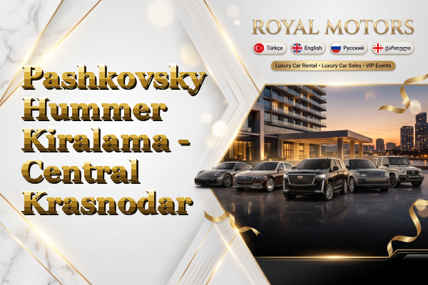 Pashkovsky Hummer Kiralama - Central Krasnodar