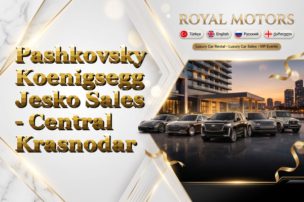 Pashkovsky Koenigsegg Jesko Sales - Central Krasnodar