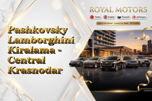 Pashkovsky Lamborghini Kiralama - Central Krasnodar