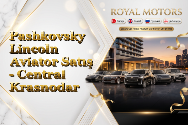 Pashkovsky Lincoln Aviator Satış - Central Krasnodar