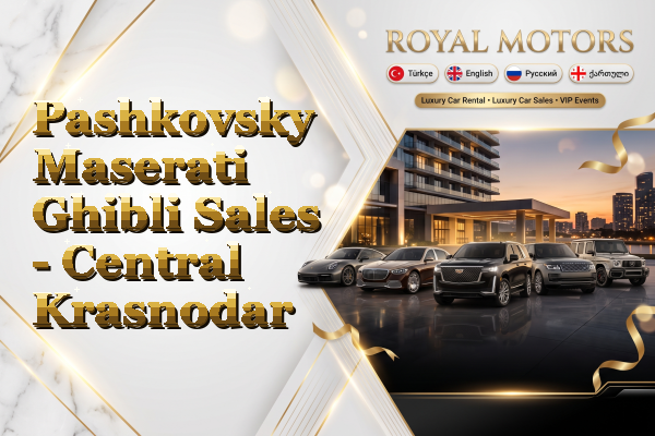 Pashkovsky Maserati Ghibli Sales - Central Krasnodar